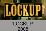 “LOCKUP” 2008